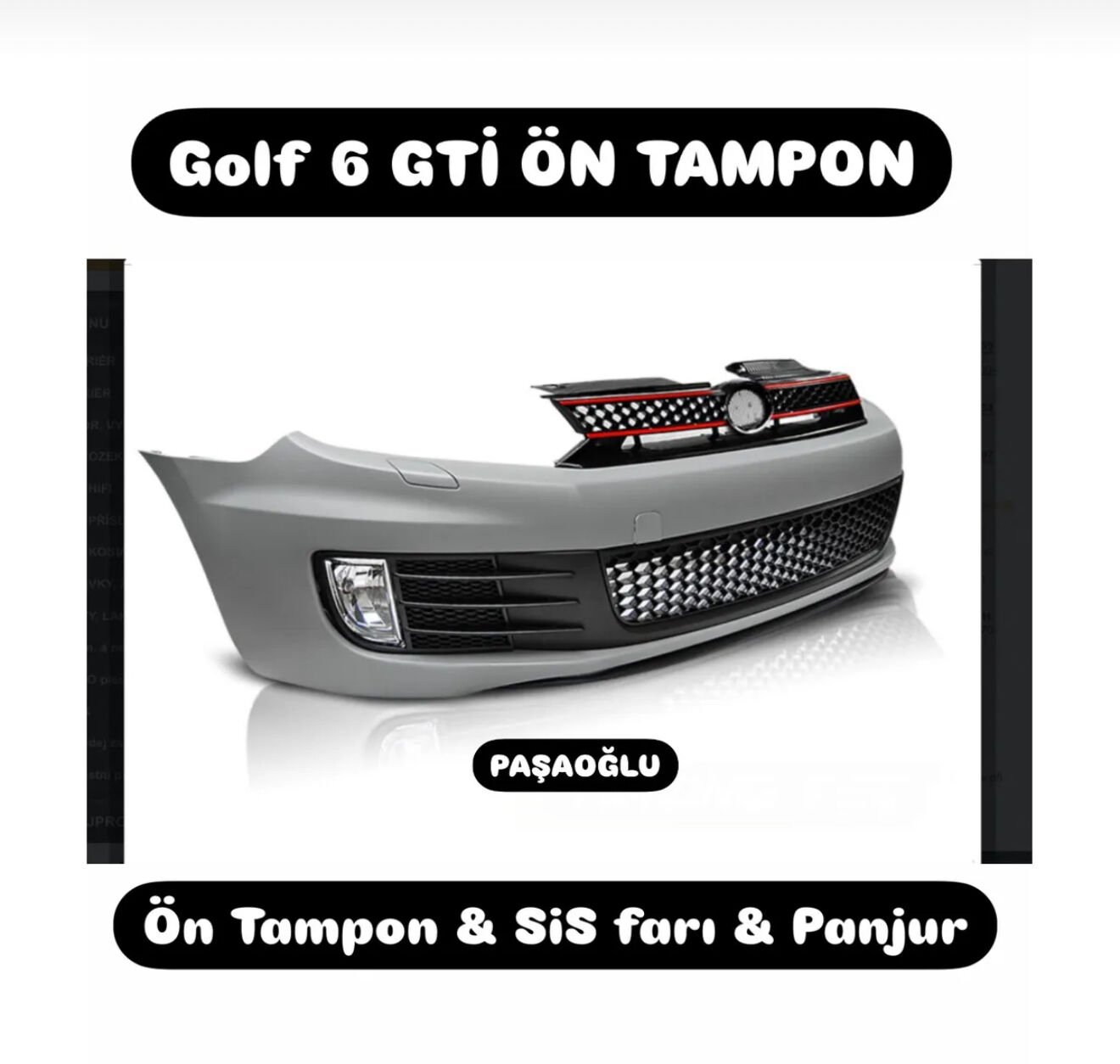 Golf 6 Gti ön tampon seti + panjur + sis farı