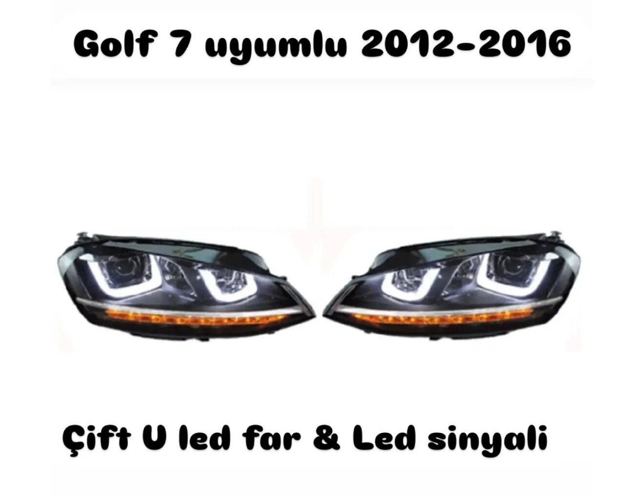 Golf 7 çift u Led far